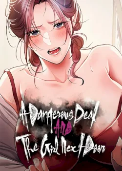 A Dangerous Deal and The Girl Next Door