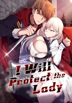 I Will Protect the Lady